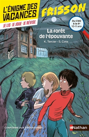 La forêt de l'épouvante : du CM2 à la 6e, 10-11 ans : conforme aux programmes - Karine Tercier