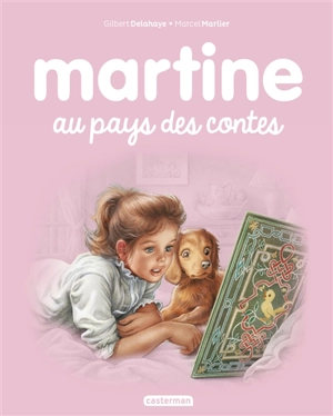 Martine au pays des contes - Gilbert Delahaye