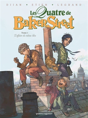 Les quatre de Baker Street. Vol. 1. L'affaire du rideau bleu - Jean-Blaise Djian