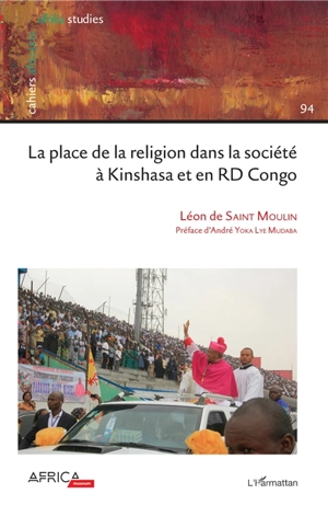La place de la religion dans la société à Kinshasa et en RD Congo - Léon de Saint Moulin