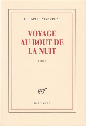 Voyage au bout de la nuit - Louis-Ferdinand Céline