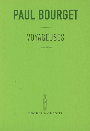 Voyageuses - Paul Bourget