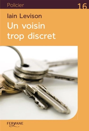 Un voisin trop discret - Iain Levison