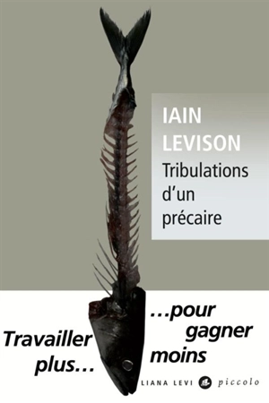 Tribulations d'un précaire - Iain Levison