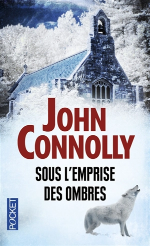 Sous l'emprise des ombres - John Connolly