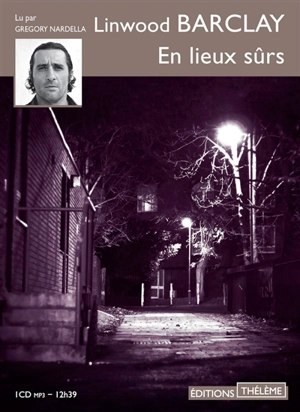 En lieux sûrs - Linwood Barclay