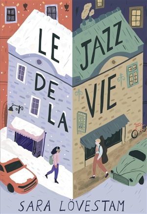 Le jazz de la vie - Sara Lövestam