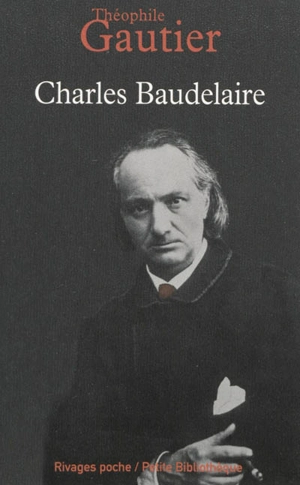 Charles Baudelaire - Théophile Gautier