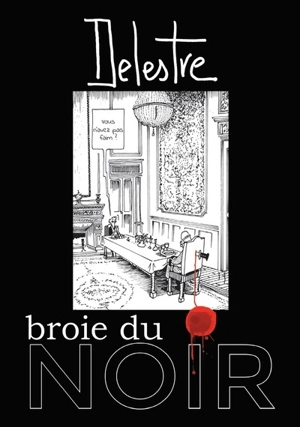 Delestre broie du noir - Philippe Delestre