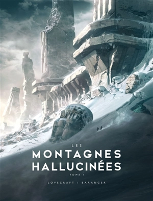 Les montagnes hallucinées. Vol. 1 - Howard Phillips Lovecraft