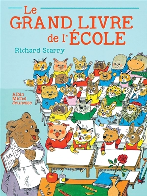 Le grand livre de l'école - Richard Scarry