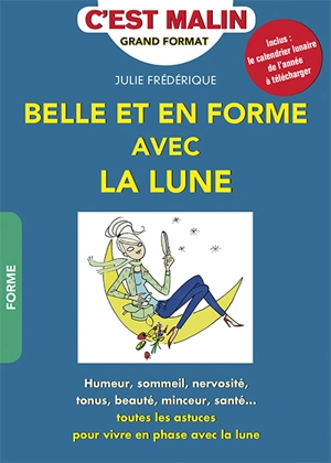 Belle et en forme avec la lune - Julie Frédérique