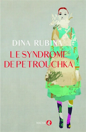 Le syndrome de Petrouchka - Dina Rubina