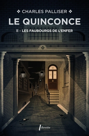 Le quinconce. Vol. 2. Les faubourgs de l'enfer - Charles Palliser