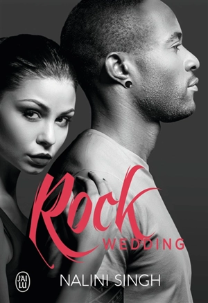 Rock. Rock wedding - Nalini Singh