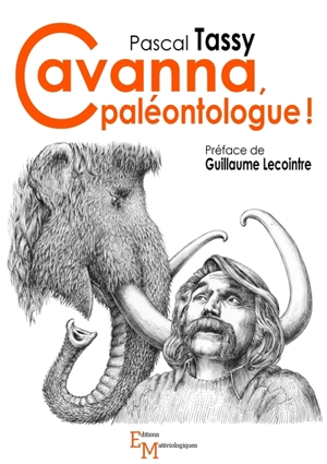 Cavanna, paléontologue ! - Pascal Tassy