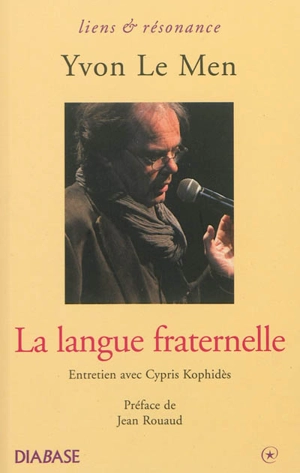 La langue fraternelle : entretien avec Cypris Kophidès - Yvon Le Men