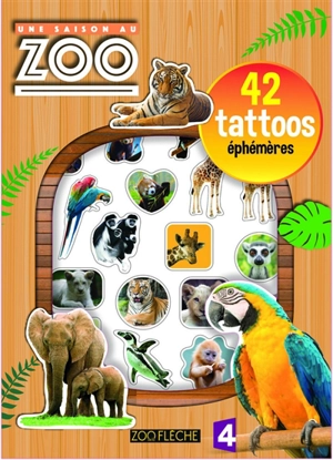 Une saison au zoo : mes tattoos : 42 tattoos éphémères - Zoo de La Flèche
