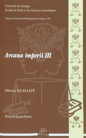 Arcana imperii. Vol. 3 - Olivier Guillot