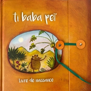 Ti baba peï : livre de naissance - Maïwenn Vuittenez