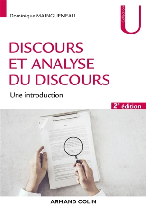 Discours et analyse du discours : une introduction - Dominique Maingueneau