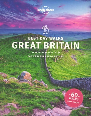 Best day walks Great Britain : easy escapes into nature : 60 walks with maps - Oliver Berry