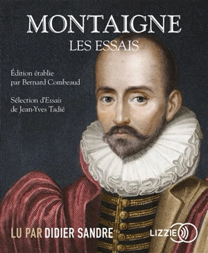 Les essais - Michel de Montaigne