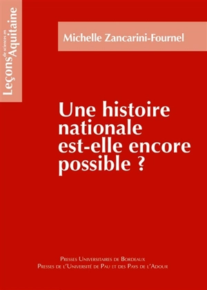 Une histoire nationale est-elle encore possible ? - Michelle Zancarini-Fournel