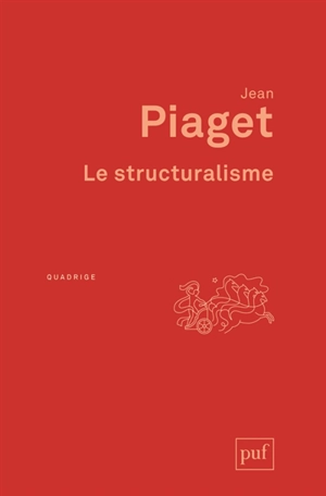 Le structuralisme - Jean Piaget