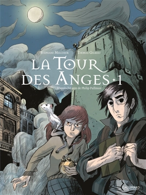 La tour des anges : à la croisée des mondes. Vol. 1 - Stéphane Melchior