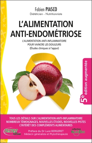 L'alimentation anti-endométriose : les bienfaits de l'alimentation anti-inflammatoire pour vaincre la douleur - Fabien Piasco