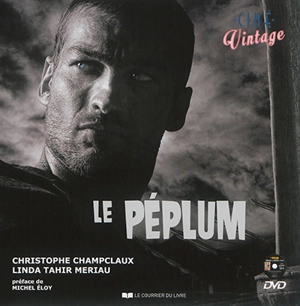 Le péplum - Christophe Champclaux