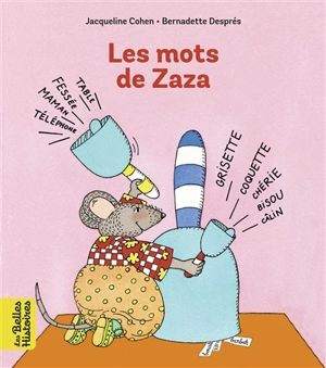 Les mots de Zaza - Jacqueline Cohen