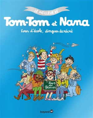 Le meilleur de Tom-Tom et Nana. Vol. 2. Fous d'école, dingues de récré - Jacqueline Cohen