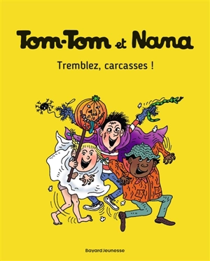 Tom-Tom et Nana. Vol. 26. Tremblez, carcasses ! - Jacqueline Cohen