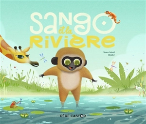 Sango et la rivière - Jean Muzi