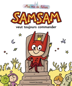 SamSam. SamSam veut toujours commander - Serge Bloch