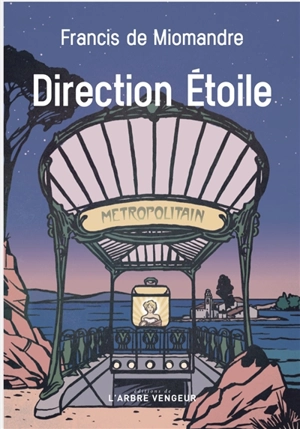 Direction étoile - Francis de Miomandre