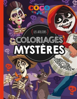 Coco : coloriages mystères - Disney.Pixar