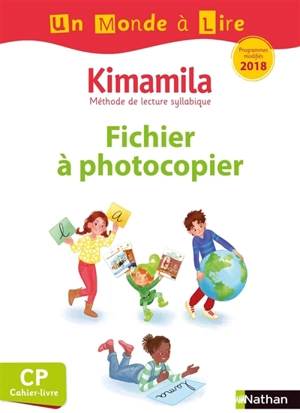 Kimamila, méthode de lecture syllabique CP, cahier-livre : fichier à photocopier : programmes modifiés 2018 - Isabelle Le Guay