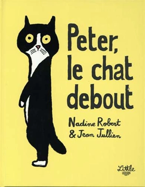 Peter, le chat debout - Nadine Robert