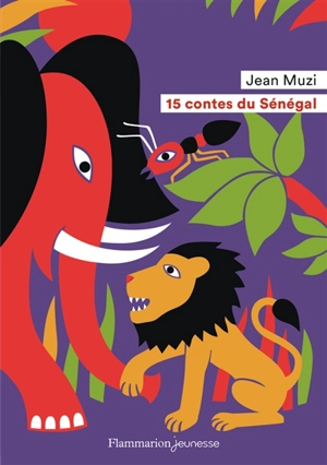 15 contes du Sénégal - Jean Muzi