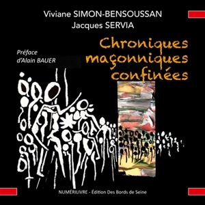 Chroniques maçonniques confinées - Viviane Simon-Bensoussan