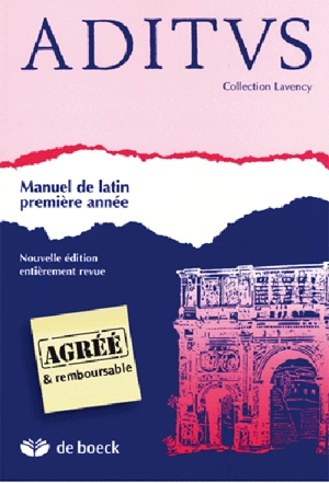 Aditus : manuel de latin, première année - Marius Lavency