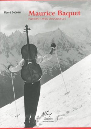 Maurice Baquet : portrait avec violoncelle - Hervé Bodeau