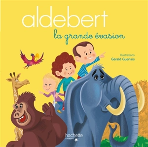 La grande évasion - Aldebert