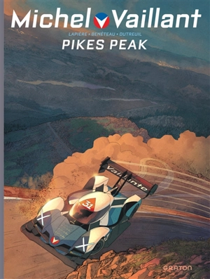 Michel Vaillant : nouvelle saison. Vol. 10. Pikes Peak - Denis Lapière