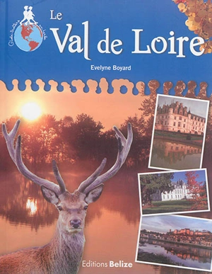 Le Val de Loire - Evelyne Boyard