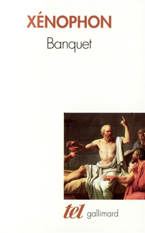 Banquet. Apologie de Socrate - Xénophon