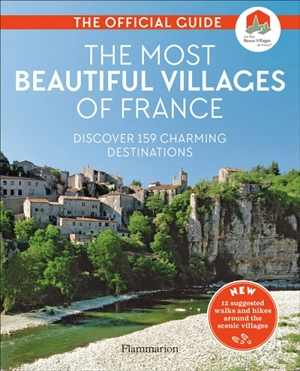The most beautiful villages of France : the official guide : discover 159 charming destinations - Les Plus beaux villages de France (Collonges-la-Rouge, Corrèze)